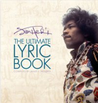 Jimi Hendrix The Ultimate Lyric Book