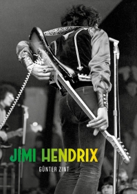 Neu: JIMI HENDRIX von Günter Zint ``: Meine Erlebnisse mit Jimi Hendrix``